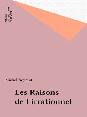 cover image of Les Raisons de l'irrationnel
